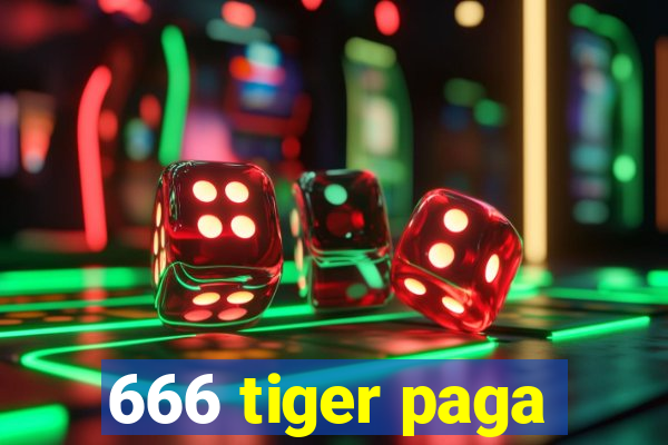 666 tiger paga